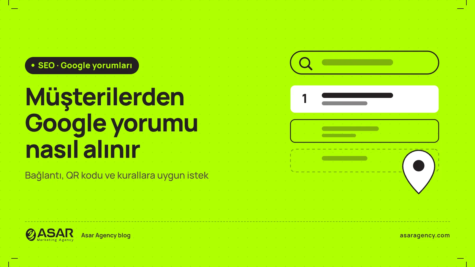 Google yorum alma: müşterilerden yorum nasıl istenir yazısının kapağı: arama sonuçları ve yıldızlı değerlendirme, kurallara uygun yorum isteme alt başlığı