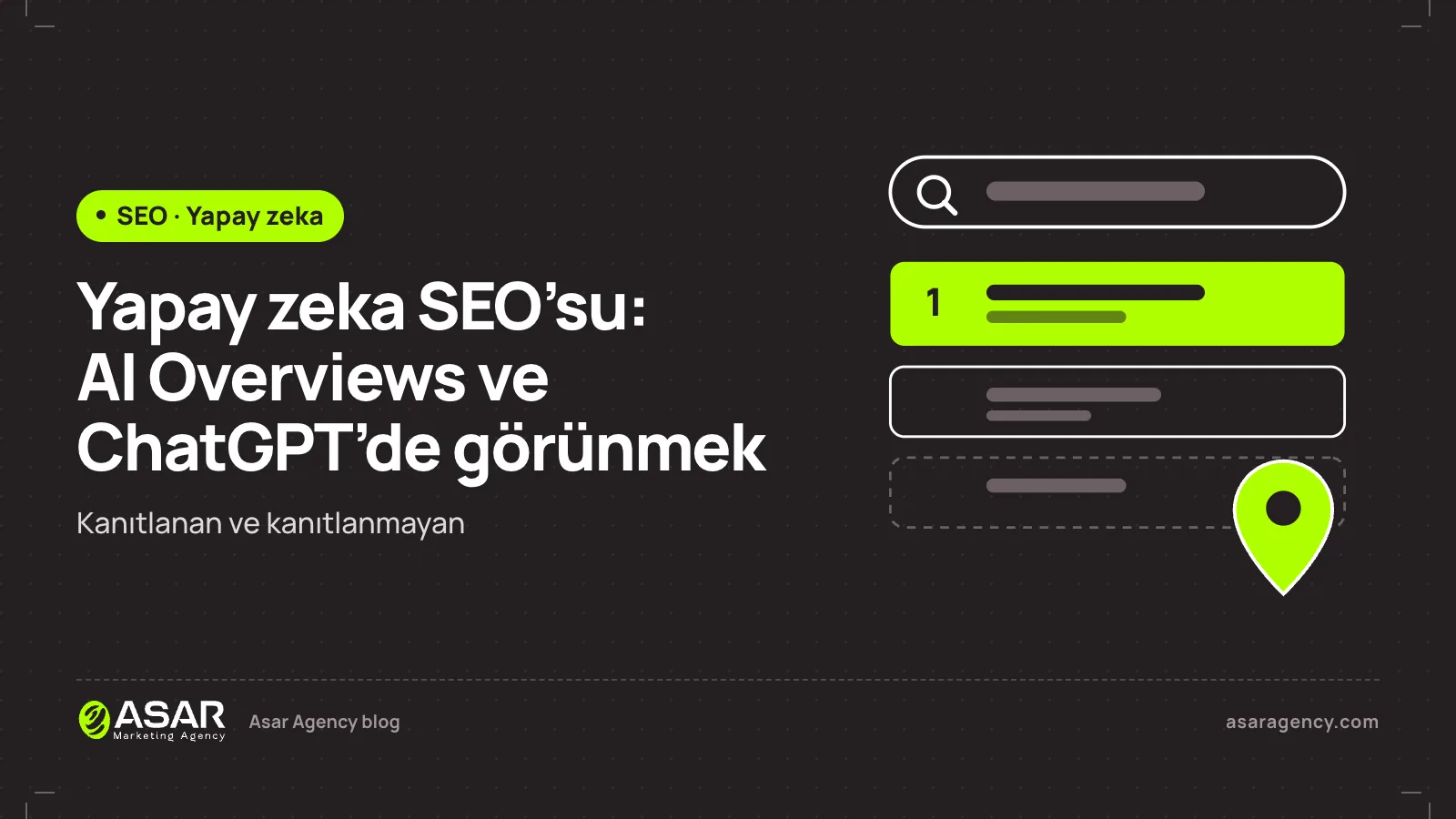 Yapay zeka SEO’su yazısının kapağı: AI Overviews ve ChatGPT’de görünmek, kanıtlanan ve kanıtlanmayan; arama sonuçları ve harita işaretçisi çizimi